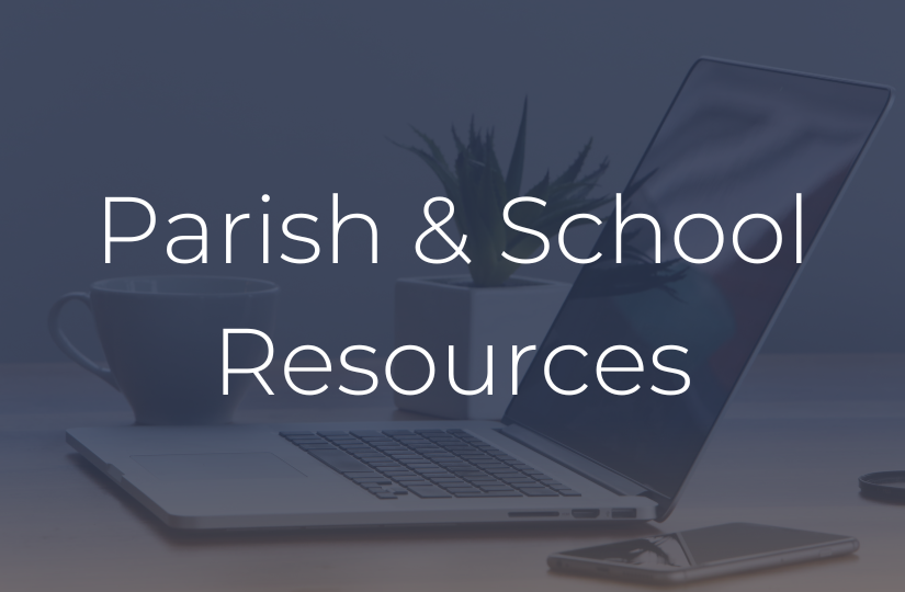 Parish and School Resources